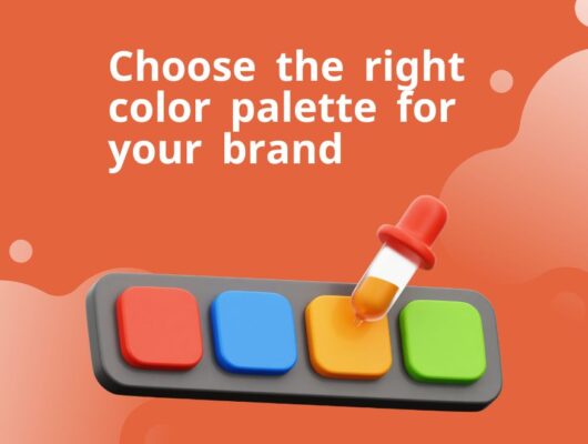 Choosing the Right Color Palette for Your Brand
